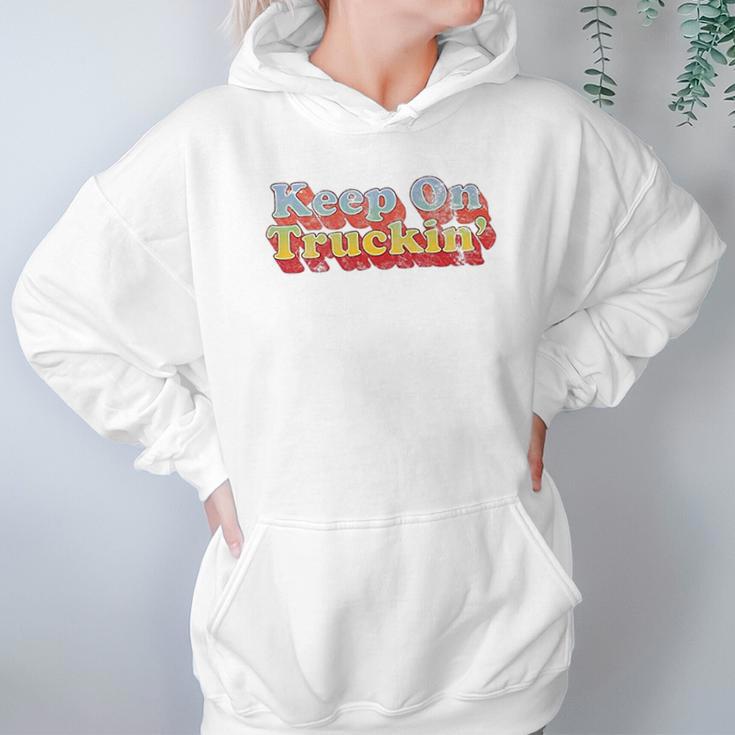 Keep On Truckin Hoodie Gifts for Women