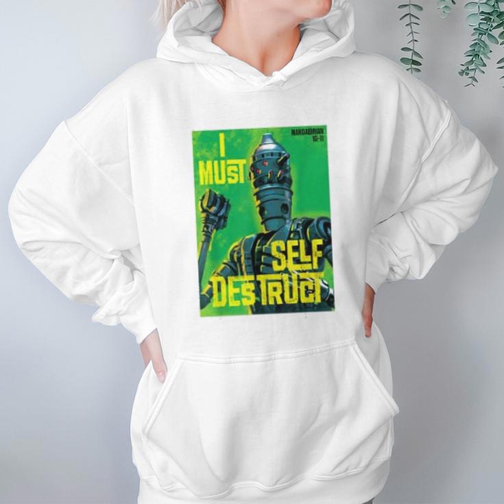 The Mandalorian I Must Self Destruct Hoodie Gifts for Women