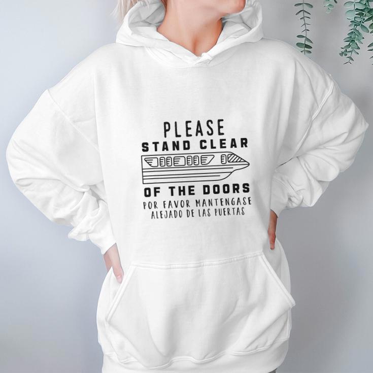 Monorail Please Stand Clear Of The Doors Hoodie Gifts for Women