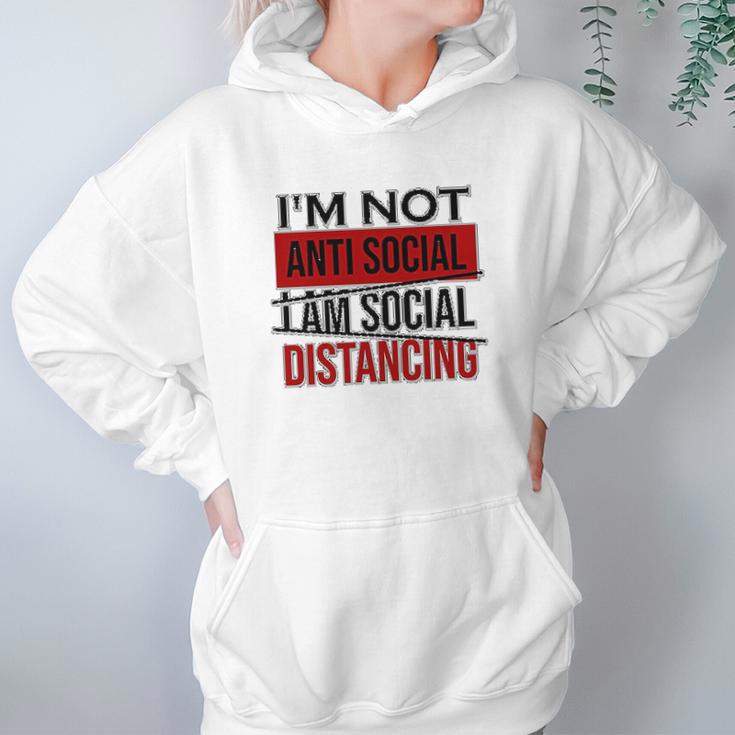 I Am Not Anti Social Youth I Am Social Distancing Hoodie Gifts for Women