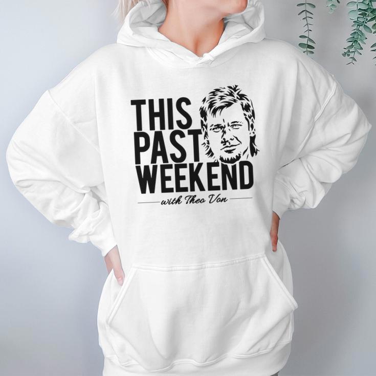 Theo Von This Past Weekend Podcast Hoodie Gifts for Women