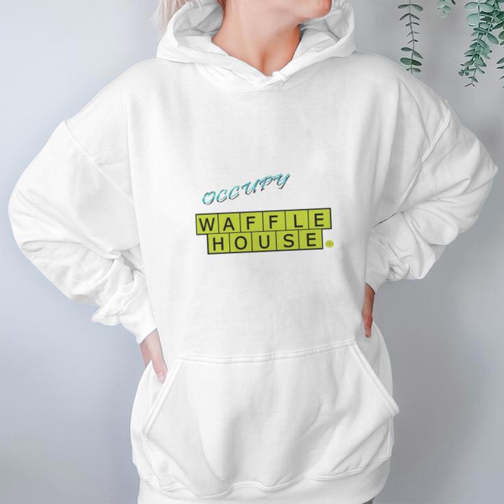 Occupy Waffle House Hoodie Gifts for Women