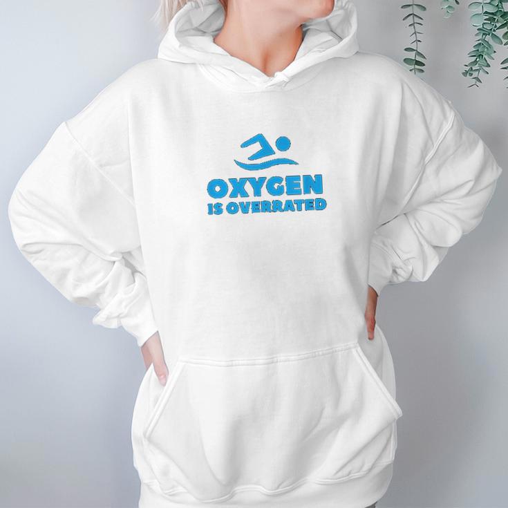 Oxygen Is Overrated Swimmer Gift Swimming Pool Hoodie Gifts for Women