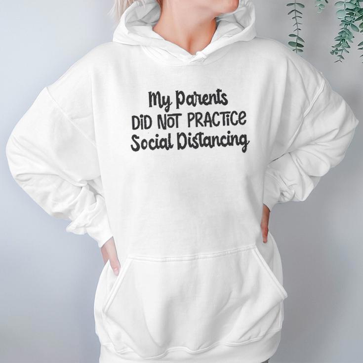 My Parents Did Not Practice Social Distancing Baby Bodysuit Funny Hoodie Gifts for Women