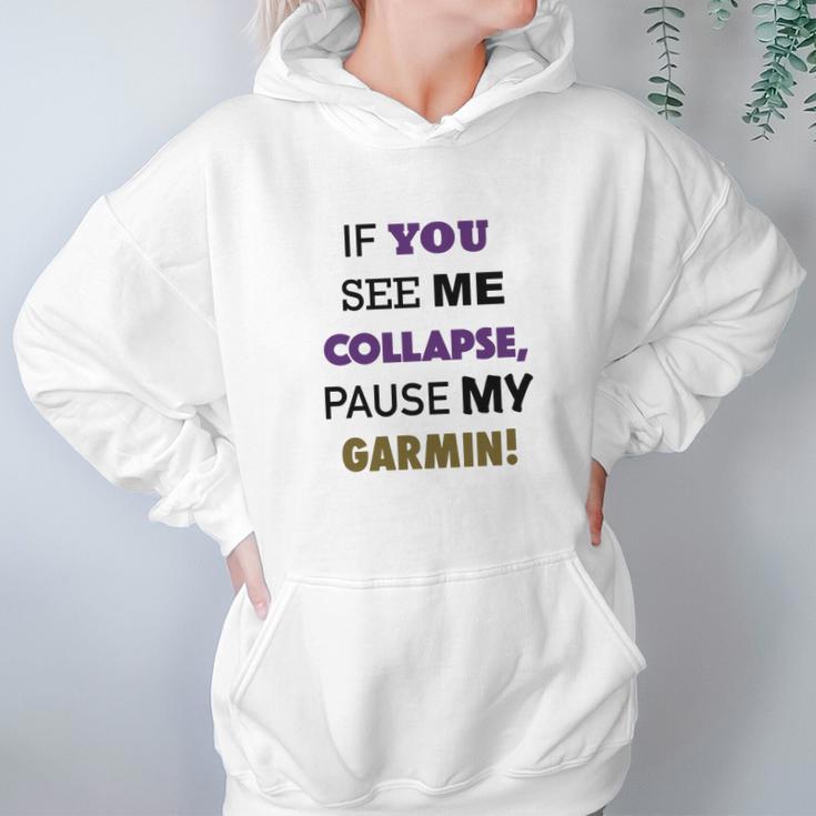 Pause My Garmin Tshirts Hoodie Gifts for Women