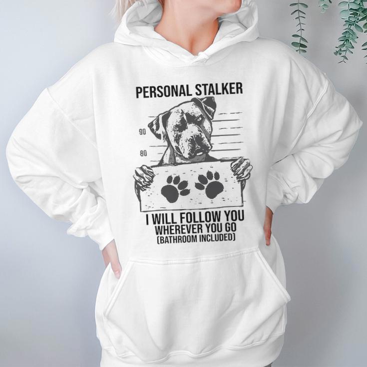 Personal Stalker Dog Pitbull I Will Follow You Hoodie Gifts for Women