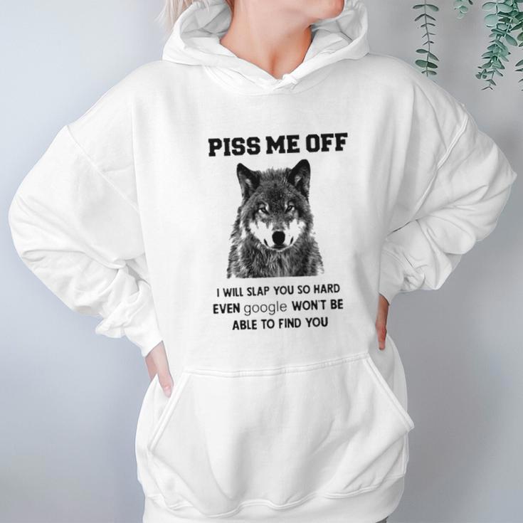 Piss Me Off Wolf Hoodie Gifts for Women