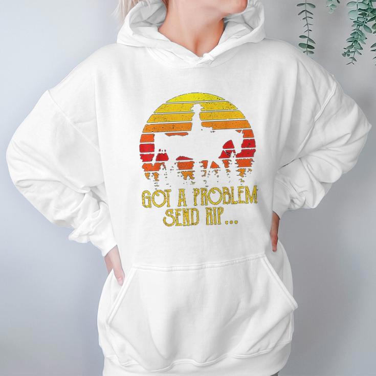 Got A Problem Send Rip Wheeler Vintage Circle Yellowstone Hoodie Gifts for Women