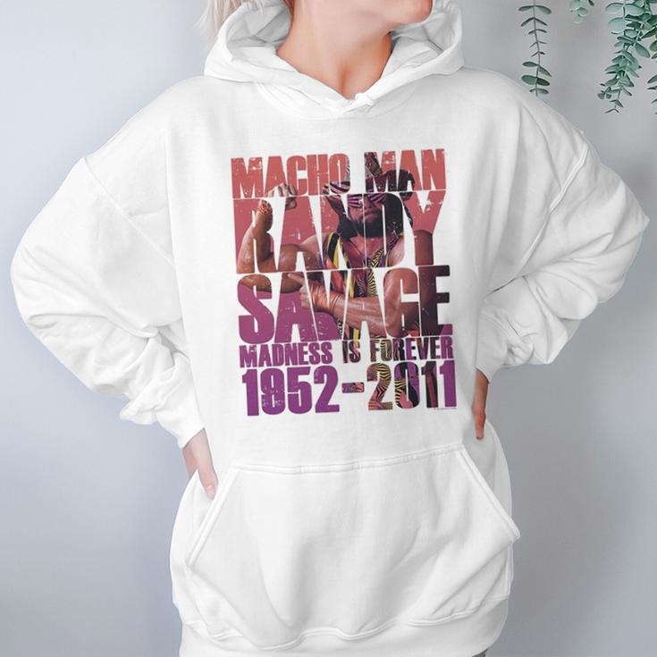 Randy Macho Man Savage Madness Is Forever Hoodie Gifts for Women