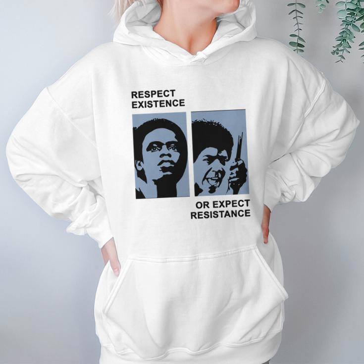 Respect Existence Or Expect Resistance Shirt Hoodie Gifts for Women