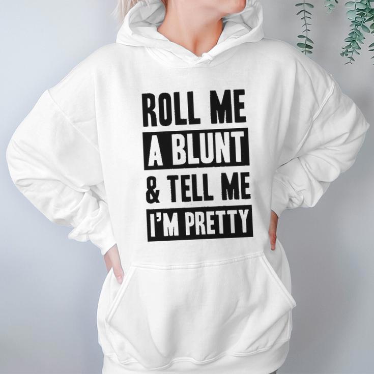 Roll Me A Blunt Tell Me Im Pretty Heathered Gray Hoodie Gifts for Women