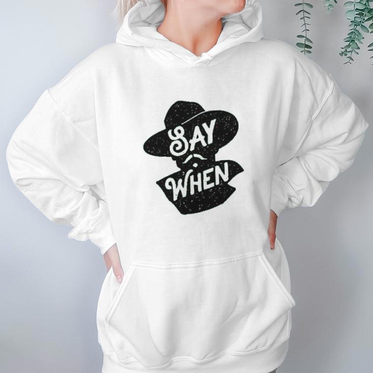 Say When Doc Holliday Western Quote Hoodie Gifts for Women