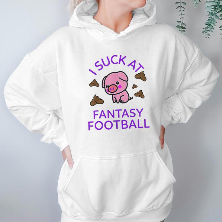 I Sck At Fantasy Football Funny Pig And Poops Loser Hoodie Gifts for Women