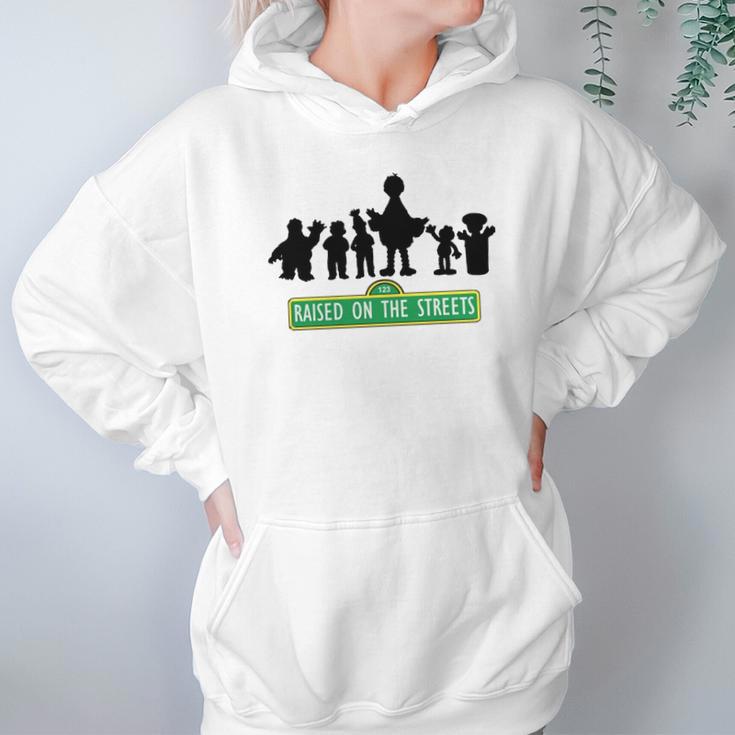 Sesame Street - Raised On The Streets T-Shirt_1 Hoodie Gifts for Women