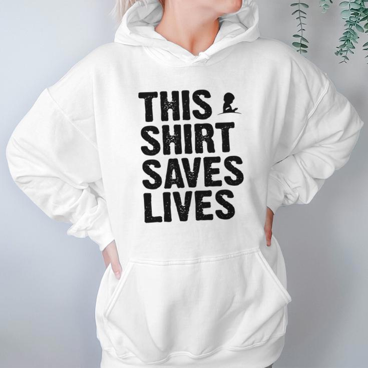 This Shirt Saves Lives Shirt Hoodie Gifts for Women