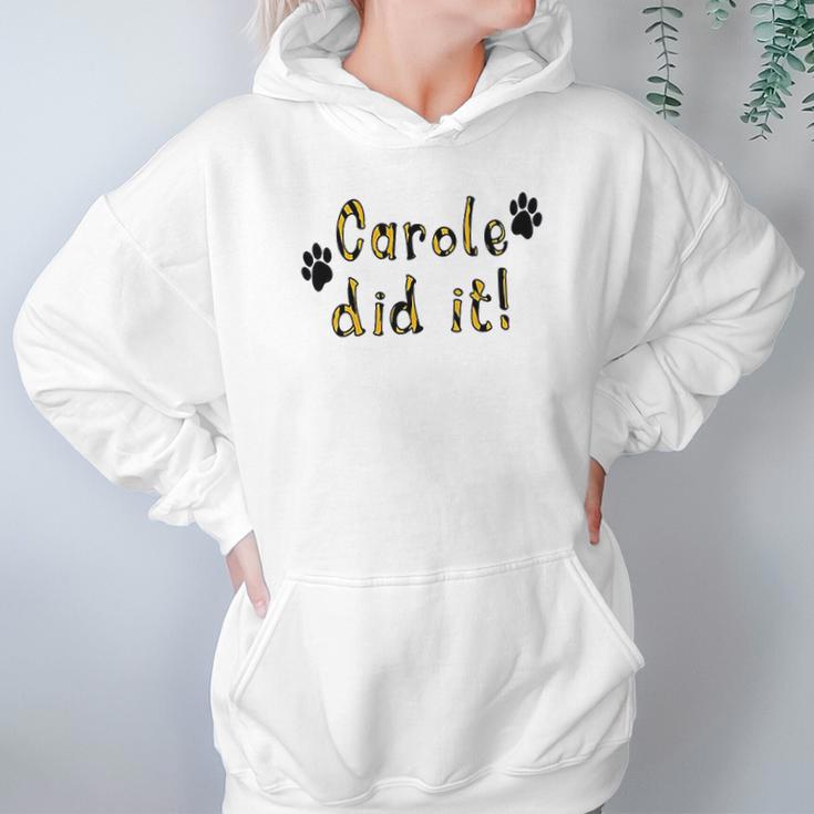 Snappy Suits Carole Did It Hoodie Gifts for Women