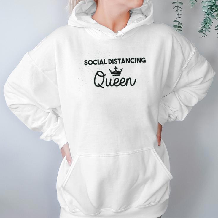 Social Distancing Queen Social Distance Expert Funny Hoodie Gifts for Women