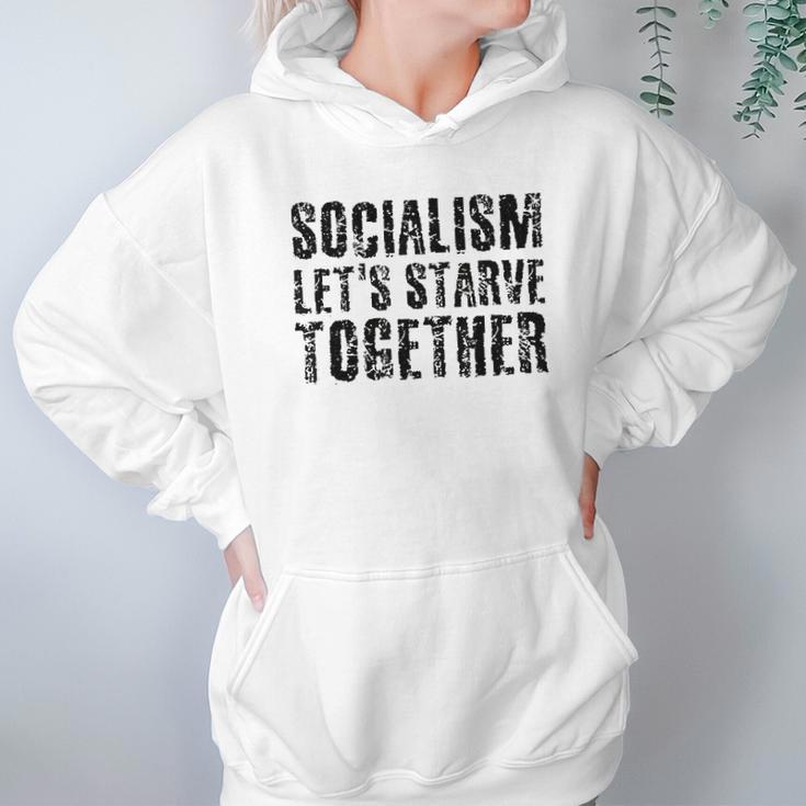 Socialism Lets Starve Together Hoodie Gifts for Women