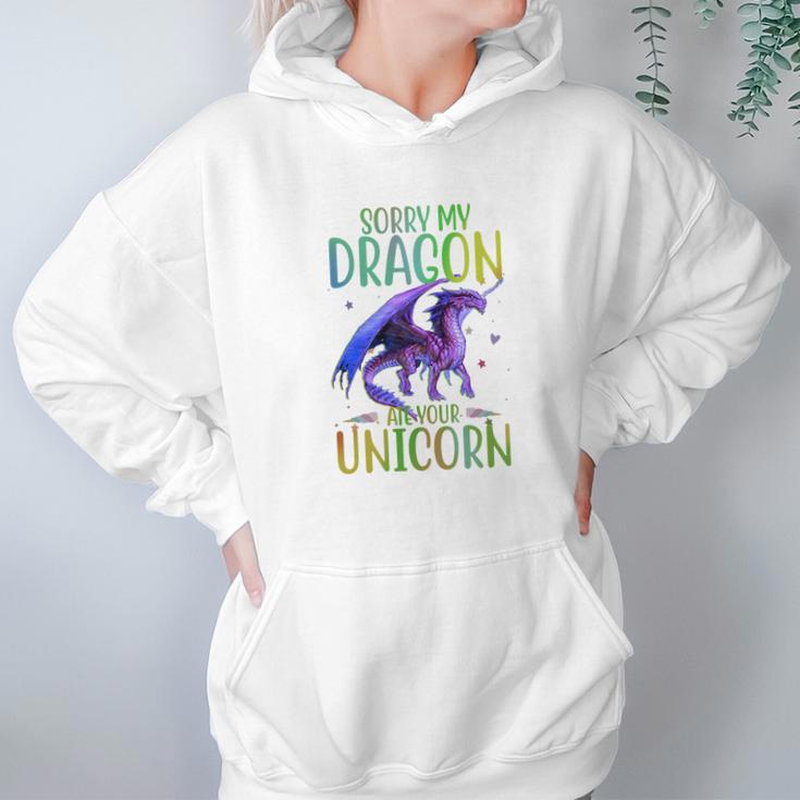 Sorry My Dragon Ate Your Unicorn Hoodie Gifts for Women