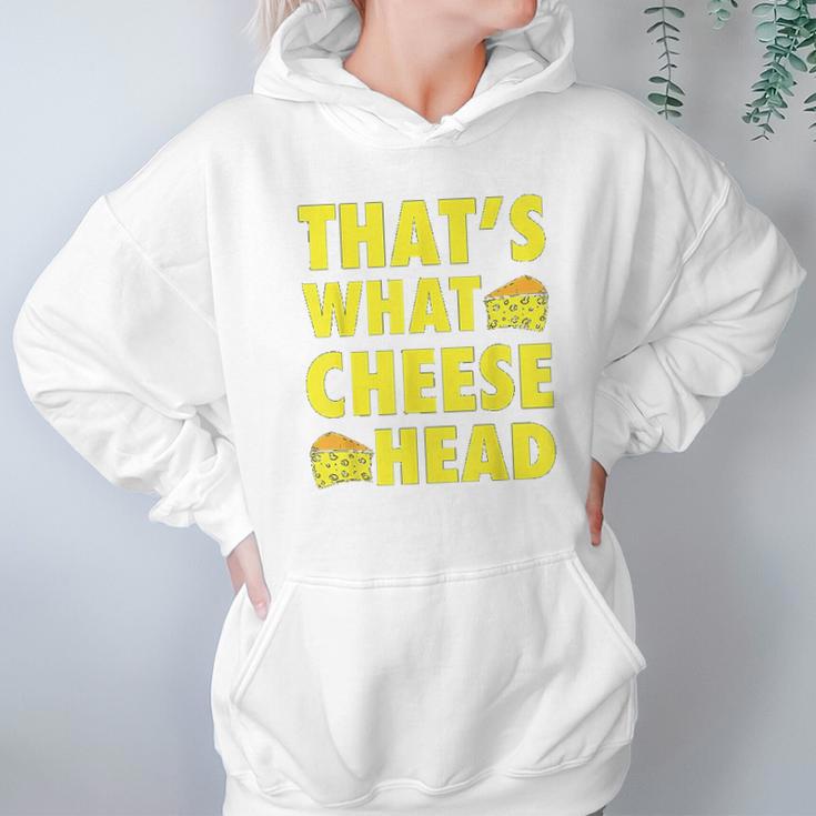 Thats What Cheese Head Cheesy She Said Quote Hoodie Gifts for Women