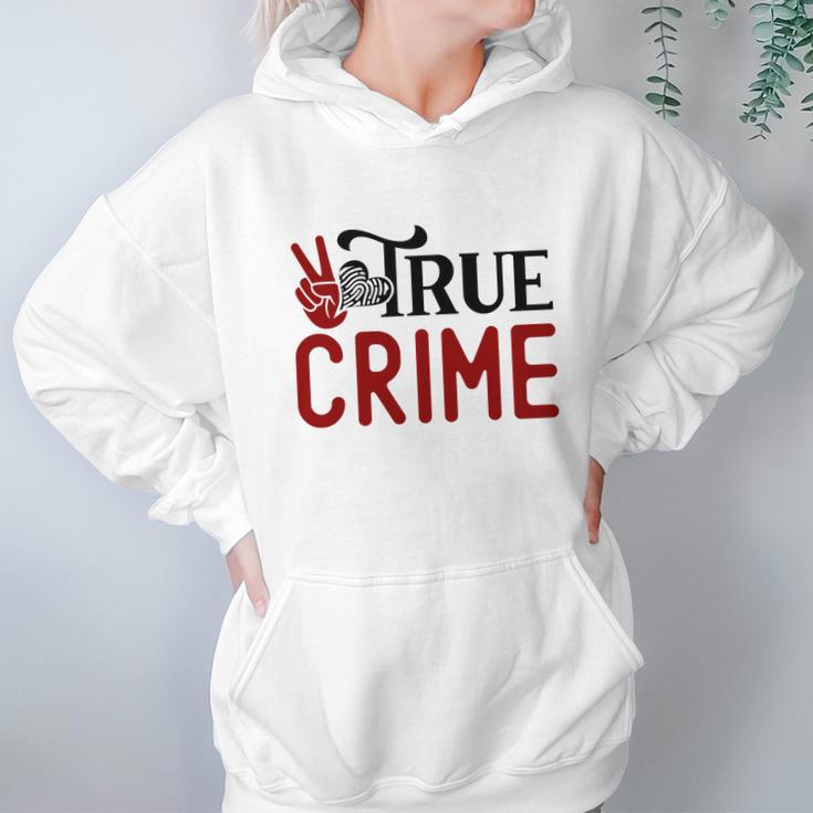 True Crime Gifts For True Crime Fan Crime Junkie Hoodie Gifts for Women