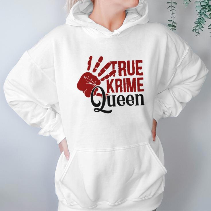 True Crime Queen True Crime Junkie Criminal Minds Hoodie Gifts for Women