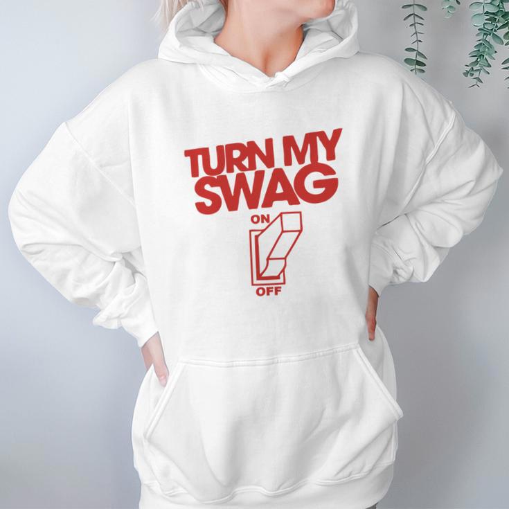 Turn My Swag On Hoodie Gifts for Women