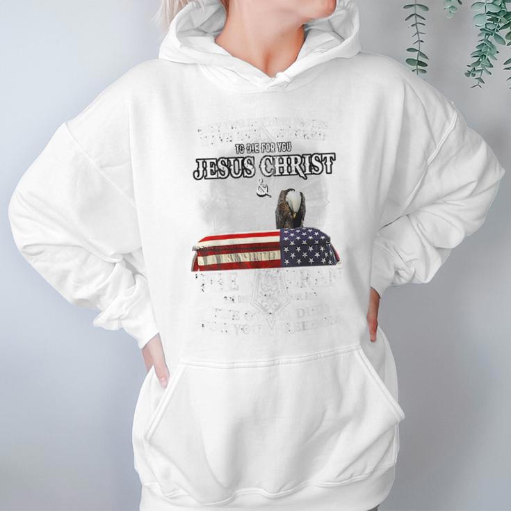 Only Two Defining Forces Have Ever Offered To Die For You Hoodie Gifts for Women