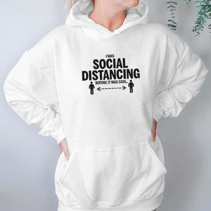 Utopia Sport I Was Social Distancing Hoodie Gifts for Women