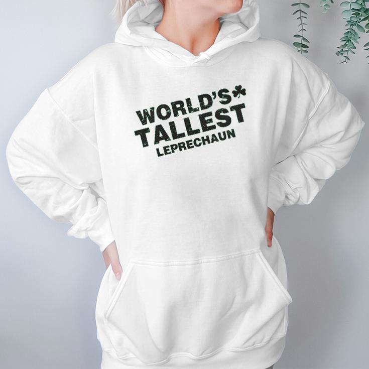 Worlds Tallest Leprechaun Saint Patricks Day Hoodie Gifts for Women