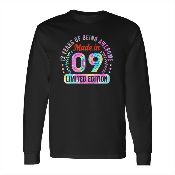 13Th Birthday Gifts Made In 09 Limited Edition 13 Years Old Long Sleeve T-Shirt