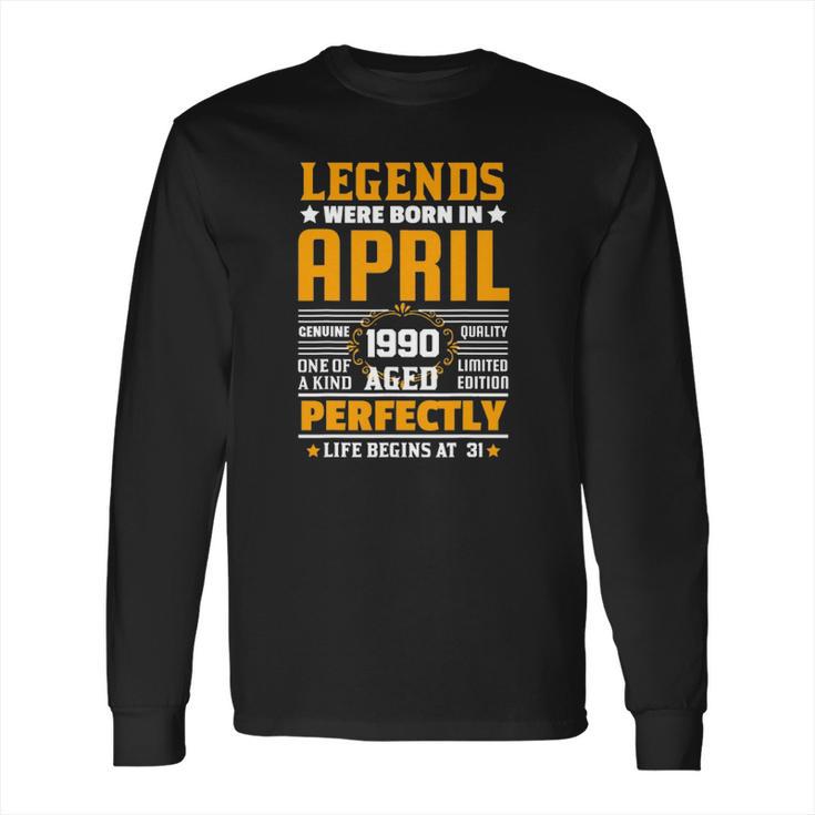 31 Years Old Birthday Awesome Since April 1990 31St Birthday Long Sleeve T-Shirt