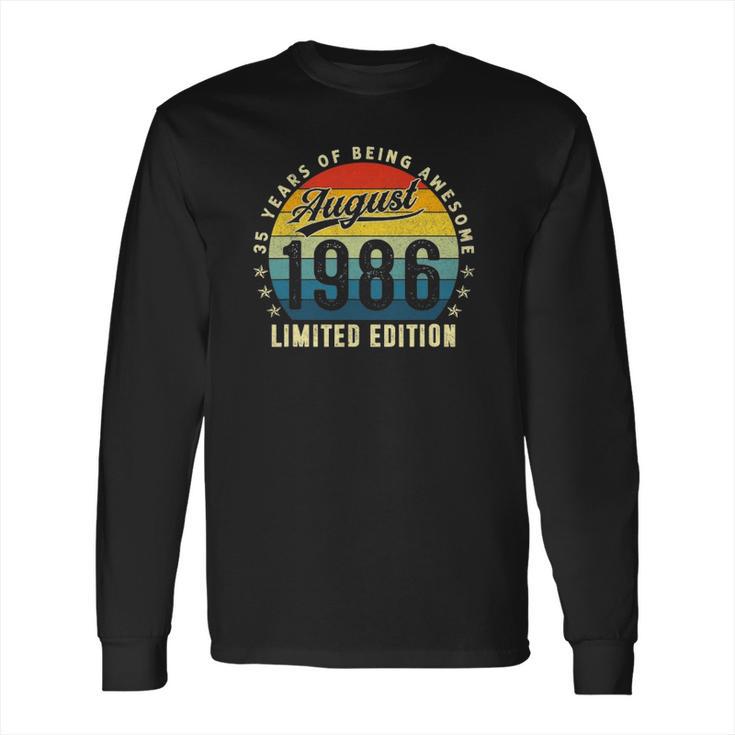 35 Years Old Birthday Made In August 1986 35Th Birthday Long Sleeve T-Shirt