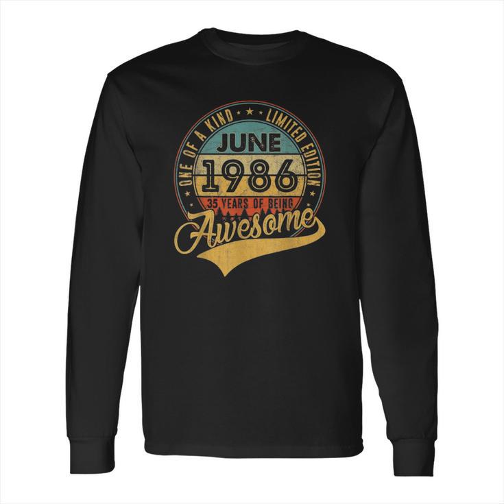 35Th Birthday Gifts 35 Years Old Retro Born In June 1986 Ver2 Long Sleeve T-Shirt