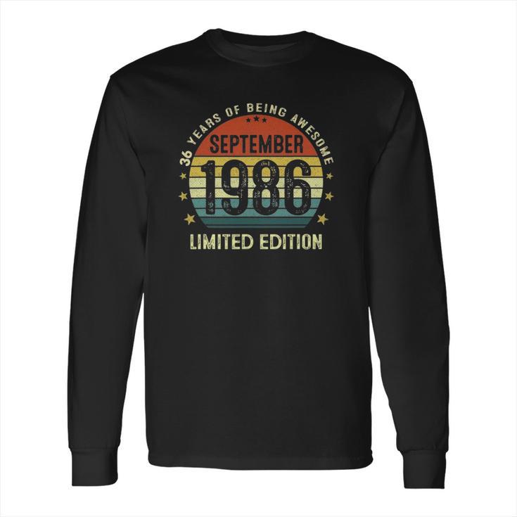 36 Years Old Birthday Vintage September 1986 Limited Edition Long Sleeve T-Shirt