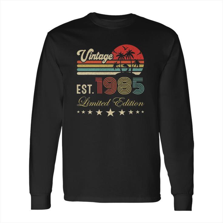 37Th Birthday Born 1985 Vintage Limited Edition 37 Birthday Long Sleeve T-Shirt