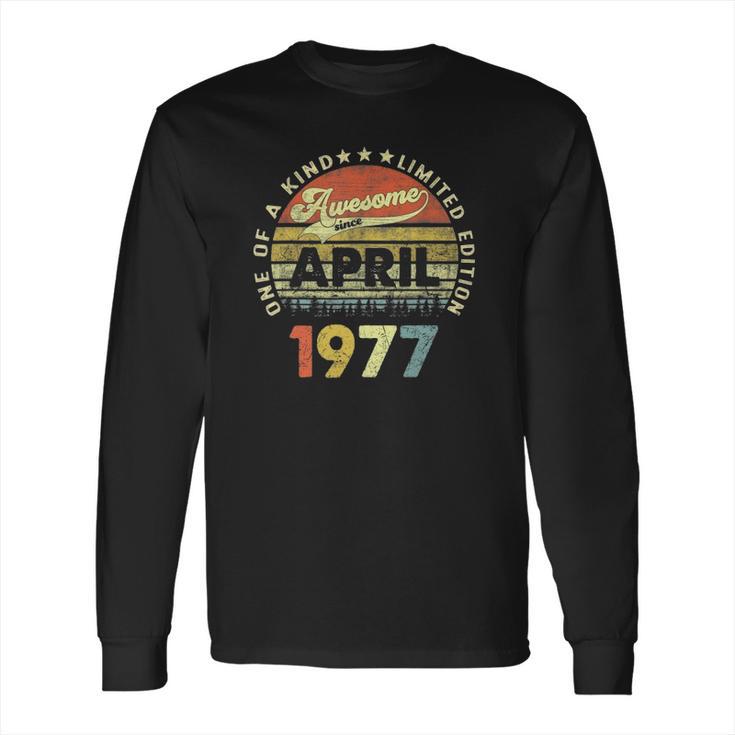 44 Years Old Birthday Gifts Awesome Since April 1977 Ver2 Long Sleeve T-Shirt