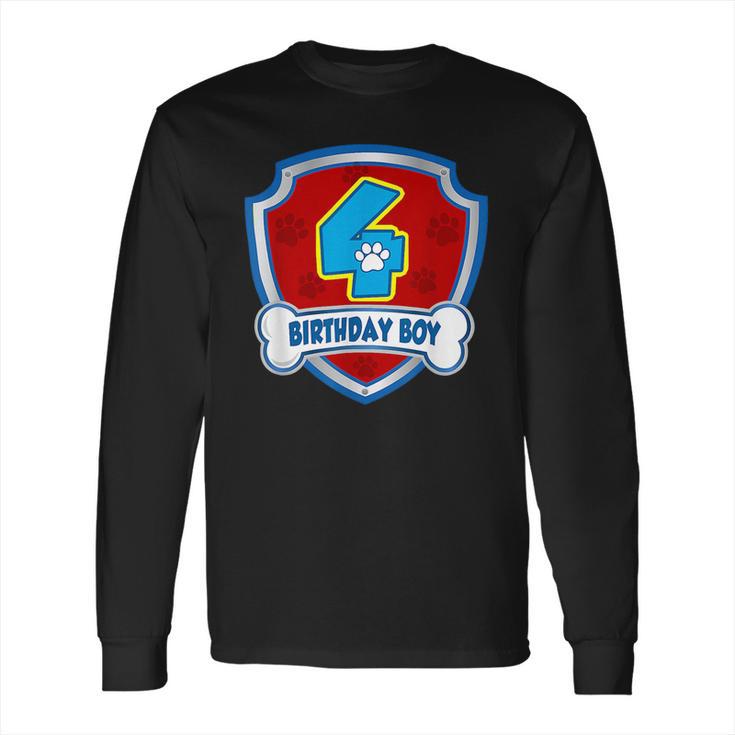 4Th Gifts Birthday 4 Years Old Patrol Dogs Lover Boys Kids Long Sleeve T-Shirt