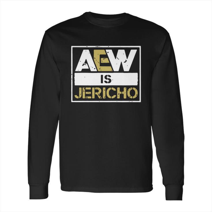 Aew Is Jericho Long Sleeve T-Shirt