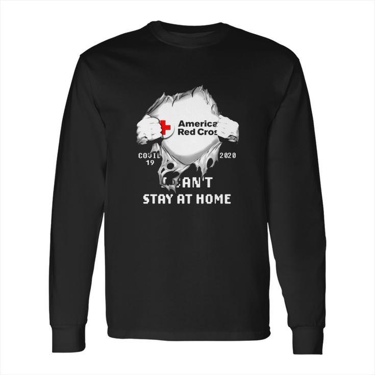 American Red Cross Insides Covid-19 2020 I Can’T Stay At Home Shirtc Long Sleeve T-Shirt