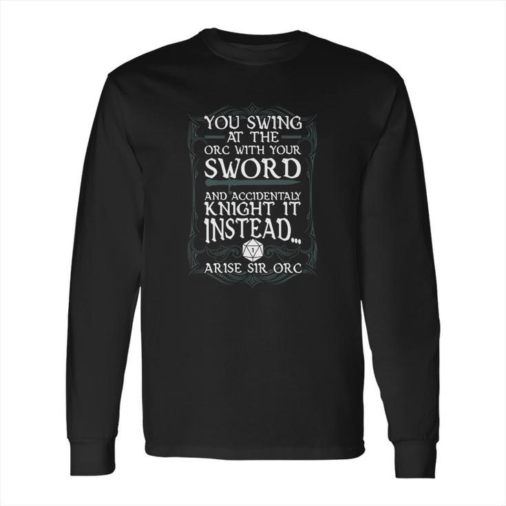 Arise Sir Orc Funny Tabletop Rpg Long Sleeve T-Shirt