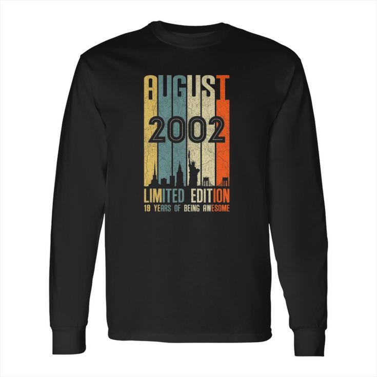 August 2002 19 Years Old  2002 Birthday Gift Long Sleeve T-Shirt