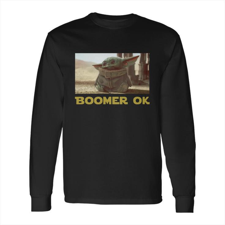 Baby Yoda Boomer Ok Long Sleeve T-Shirt