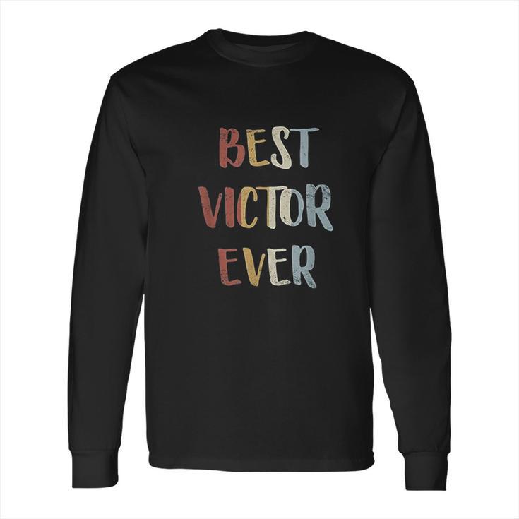 Best Victor Ever Retro Vintage Gift Long Sleeve T-Shirt