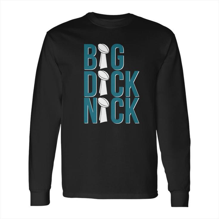 Big Dick Nick T Shirt Long Sleeve T-Shirt