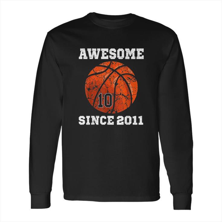 Birthday Basketball Lover Gift Vintage Since 2011 Long Sleeve T-Shirt