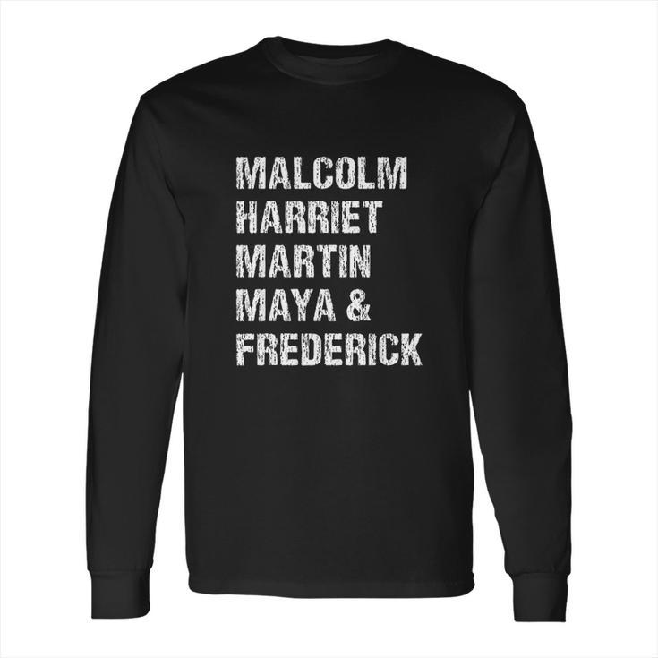 Black History Month Malcolm Harriet Martin Maya & Frederick Long Sleeve T-Shirt