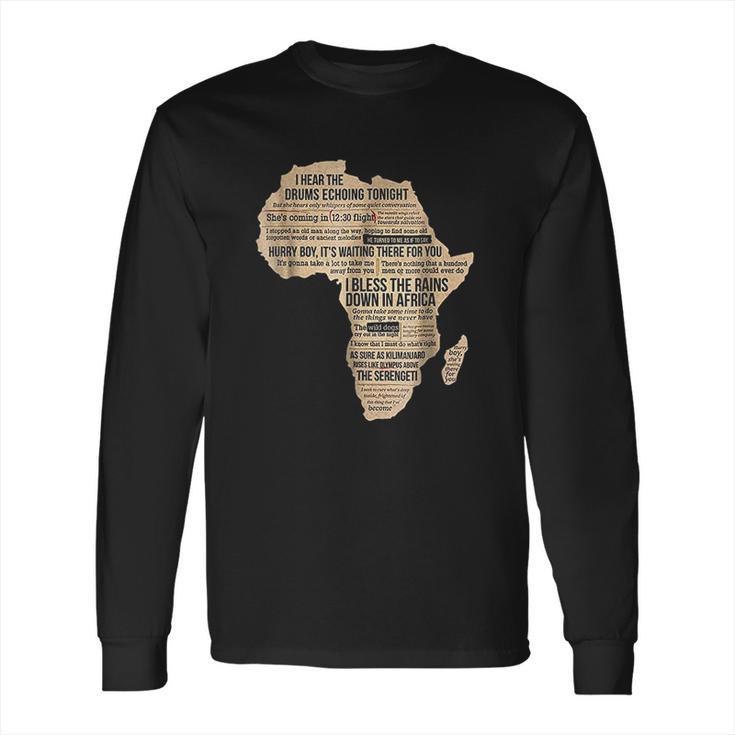 Bless Africa Rains On Toto Long Sleeve T-Shirt