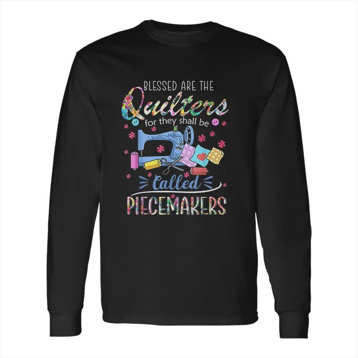 Blessed Are Piecemakers Long Sleeve T-Shirt