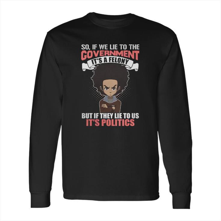 The Boondocks Shirts - Its Politics Long Sleeve T-Shirt